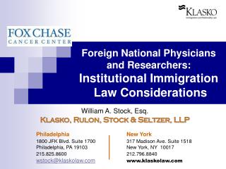 Foreign National Physicians and Researchers: Institutional Immigration Law Considerations