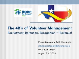 The 4R’s of Volunteer Management Recruitment, Retention, Recognition = Revenue!