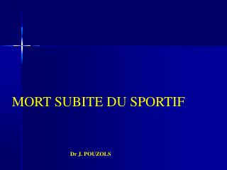 MORT SUBITE DU SPORTIF