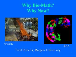 Why Bio-Math? Why Now?