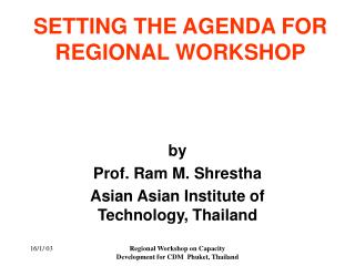 SETTING THE AGENDA FOR REGIONAL WORKSHOP