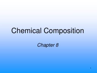 Chemical Composition Chapter 8