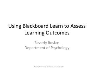 Using Blackboard Learn to Assess Learning Outcomes