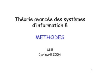 Théorie avancée des systèmes d’information 8 METHODES
