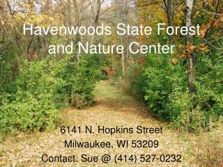 Havenwoods State Forest and Nature Center
