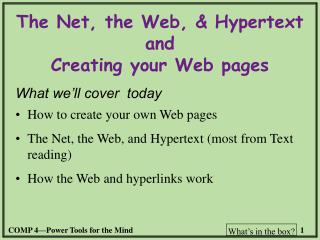 The Net, the Web, &amp; Hypertext and Creating your Web pages
