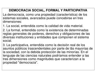 DEMOCRACIA SOCIAL, FORMAL Y PARTICIPATIVA