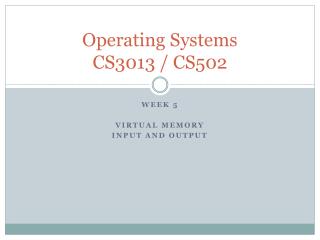 Operating Systems CS3013 / CS502