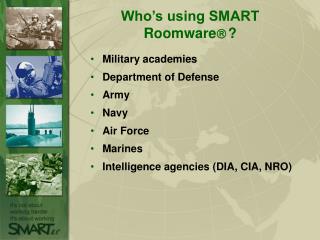 Who’s using SMART Roomware  ?