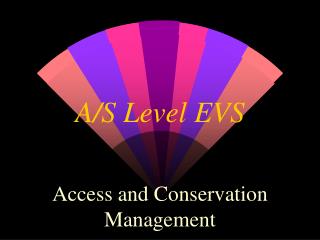 A/S Level EVS