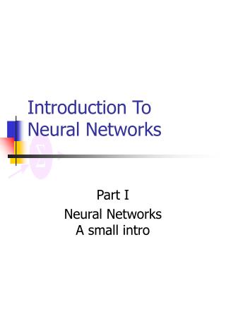 Introduction To Neural Networks
