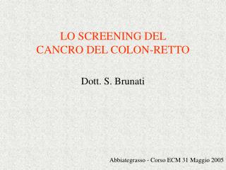 LO SCREENING DEL CANCRO DEL COLON-RETTO