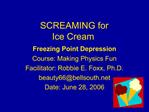 SCREAMING for Ice Cream