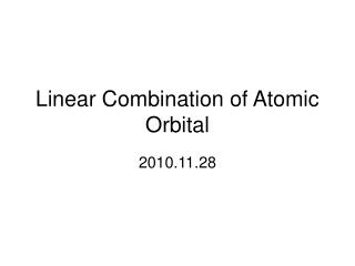 Linear Combination of Atomic Orbital