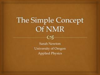 The Simple Concept Of NMR