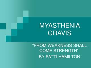 MYASTHENIA GRAVIS