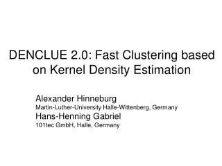 DENCLUE 2.0: Fast Clustering based on Kernel Density Estimation