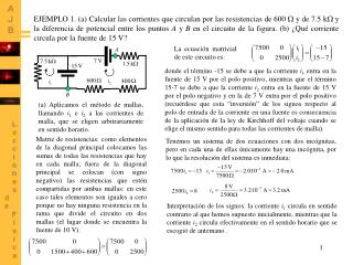 La ecuación matricial de este circuito es: