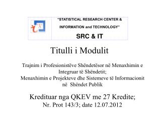 Titulli i Modulit Trajnim i Profesionistëve Shëndetësor në Menaxhimin e Integruar të Shëndetit;