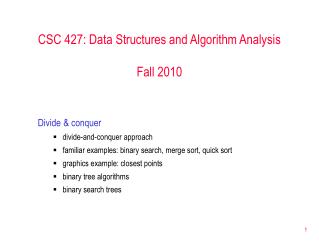 CSC 427: Data Structures and Algorithm Analysis Fall 2010