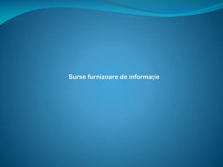 Surse furnizoare de informaţie