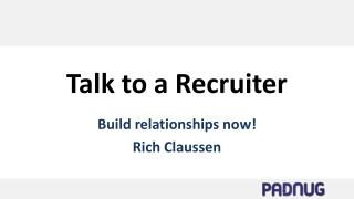 Talk to a Recruiter