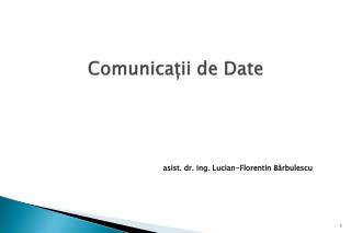 Comunica ții de Date