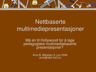 Nettbaserte multimediepresentasjoner