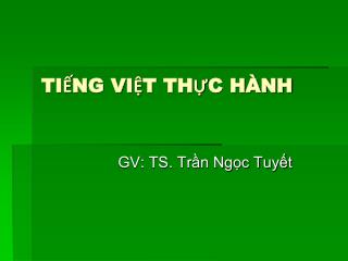 TIẾNG VIỆT THỰC HÀNH