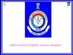 Defence Institute of Quality Assurance, Bangalore