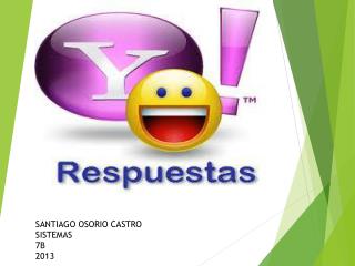 SANTIAGO OSORIO CASTRO SISTEMAS 7B 2013