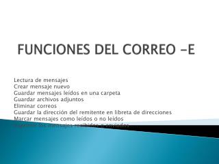 FUNCIONES DEL CORREO -E