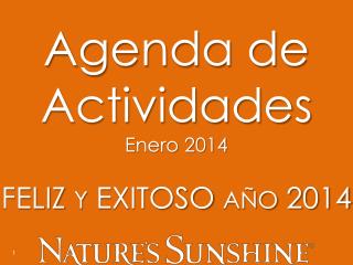Agenda de Actividades Enero 2014 FELIZ Y EXITOSO AÑO 2014