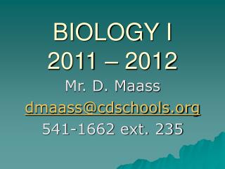 BIOLOGY I 2011 – 2012