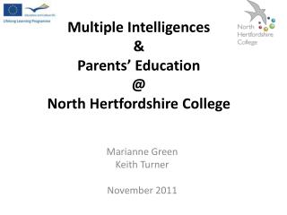 Multiple Intelligences &amp; Parents’ Education @ North Hertfordshire College