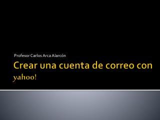 Crear una cuenta de correo con yahoo!