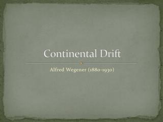 Continental Drift