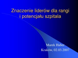 Znaczenie liderów dla rangi i potencjału szpitala