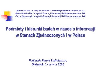 Podlaskie Forum Bibliotekarzy Białystok, 5 czerwca 2008