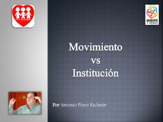 Movimiento vs Institución