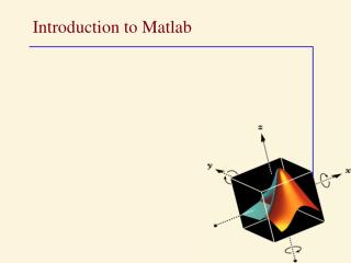 Introduction to Matlab