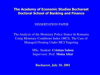 The Academy of Economic Studies Bucharest Doctoral School of Banking and Finance