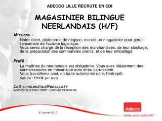 ADECCO LILLE RECRUTE EN CDI MAGASINIER BILINGUE NEERLANDAIS (H/F)