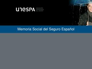 Memoria Social del Seguro Español