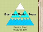 Business Model Team