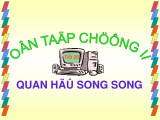 QUAN HÃÛ SONG SONG