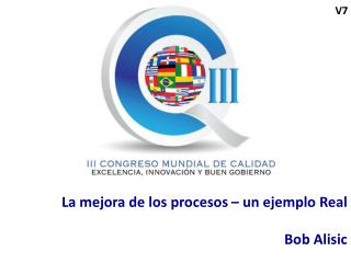 La mejora de los procesos – un ejemplo Real Bob Alisic