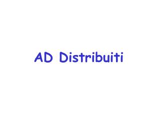 AD Distribuiti