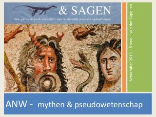 ANW - mythen &amp; pseudowetenschap