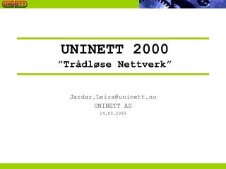 UNINETT 2000 ”Trådløse Nettverk”